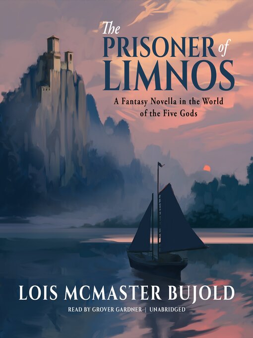 Title details for The Prisoner of Limnos by Lois McMaster Bujold - Available